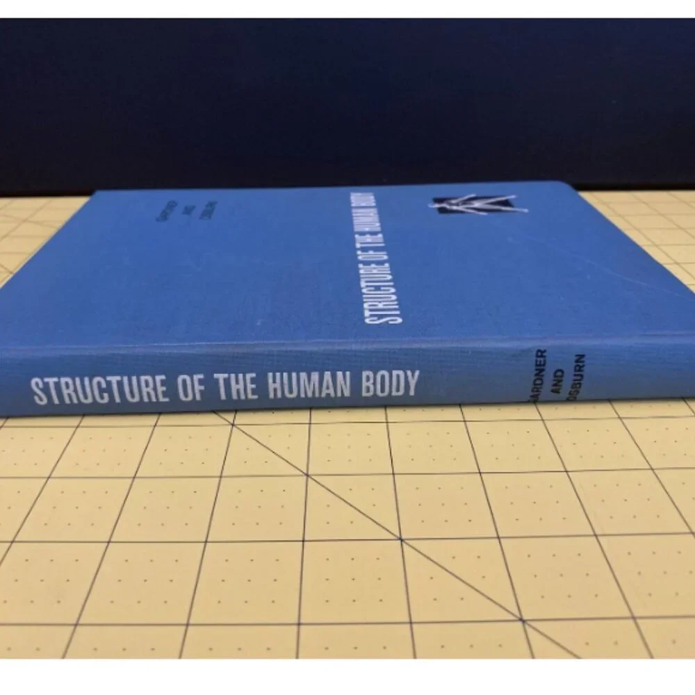 STRUCTURE OF THE HUMAN BODY Gardner And Osburn 1967
